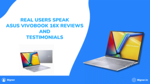 Real Users Speak: ASUS Vivobook 16X Reviews and Testimonials