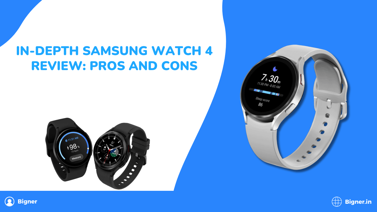 In-Depth Samsung Watch 4 Review: Pros and Cons