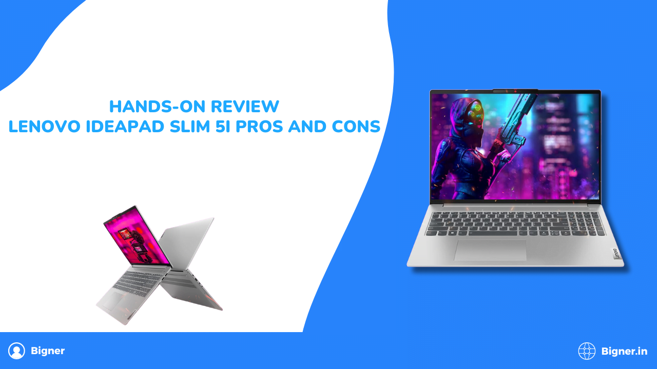 Hands-On Review: Lenovo IdeaPad Slim 5i Pros and Cons